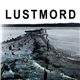 Lustmord - [The Dark Places Of The Earth]